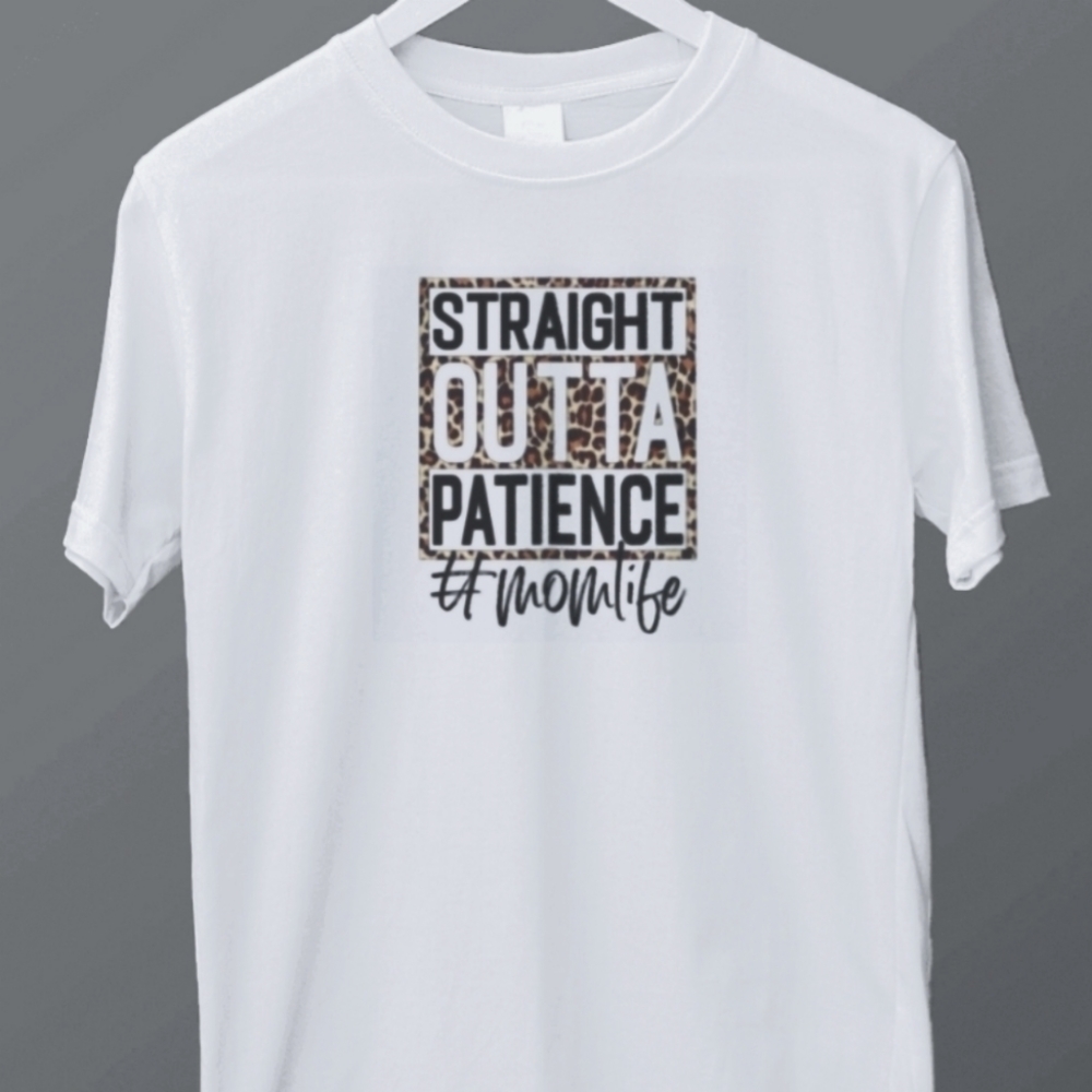 Straight Out Of Patience T-Shirt